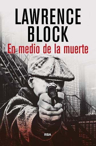 EN MEDIO DE LA MUERTE | 9788490067635 | LAWRENCE BLOCK