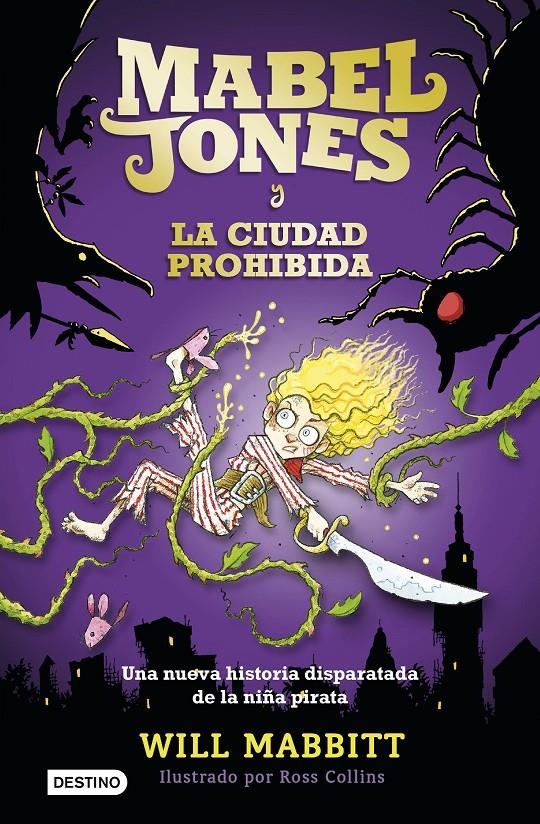 MABEL JONES Y LA CIUDAD PROHIBIDA | 9788408167570 | WILL MABBITT & ROSS COLLINS