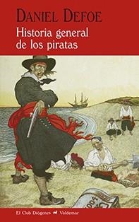 HISTORIA GENERAL DE LOS PIRATAS | 9788477028529 | DANIEL DEFOE