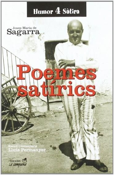 POEMES SATIRICS DE JOSEP M. DE SAGARRA | 9788486491307 | LLUIS PERMANYER