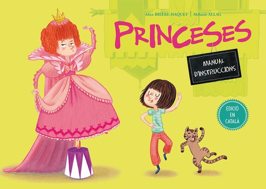 PRINCESES MANUAL D'INSTRUCCIONS | 9788491450221 | ALICE BRIERE-HAQUET & MELANIE ALLAG