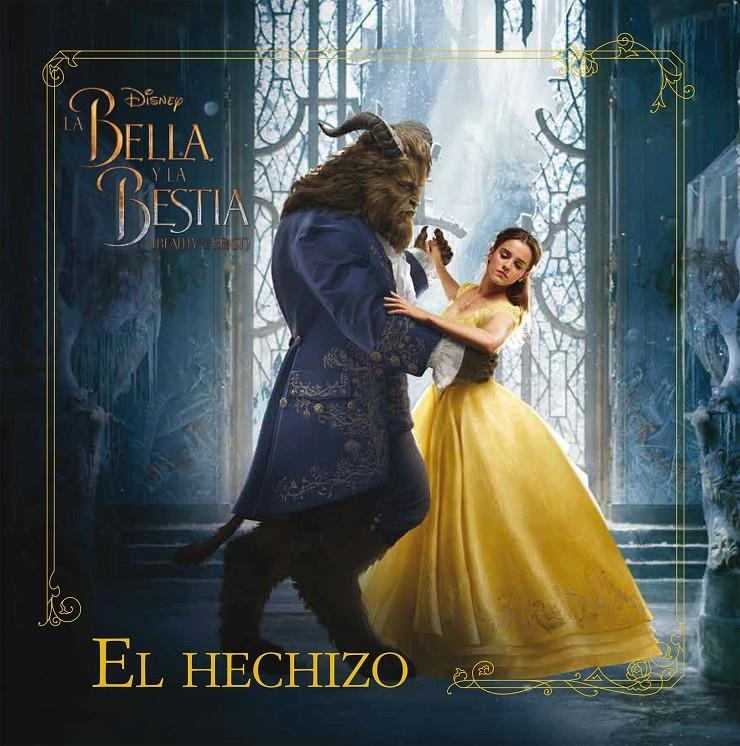 LA BELLA Y LA BESTIA EL HECHIZO | 9788499518879 | DISNEY