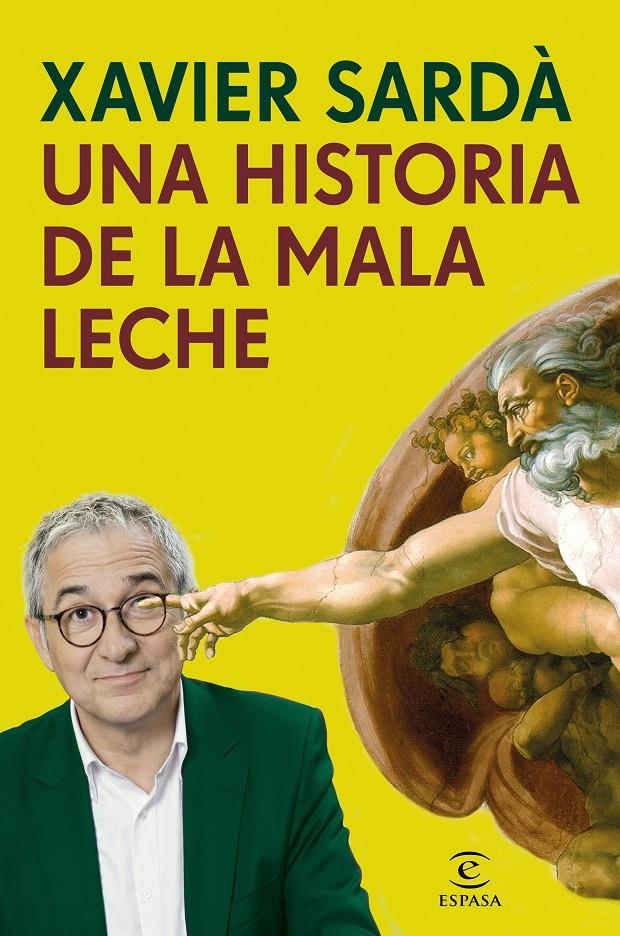 UNA HISTORIA DE LA MALA LECHE | 9788467049251 | XAVIER SARDA