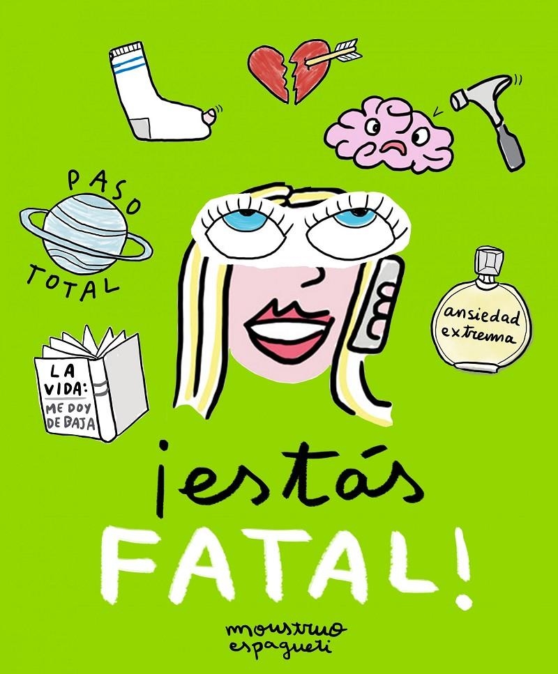 ESTAS FATAL! | 9788416890095 | MONSTRUO ESPAGUETI