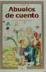 ABUELOS DE CUENTO | 9788420457956 | LUNA, SAGRARIO