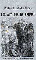 LOS ALTILLOS DE BRUMAL | 9788472236127 | CRISTINA FERNANDEZ CUBAS