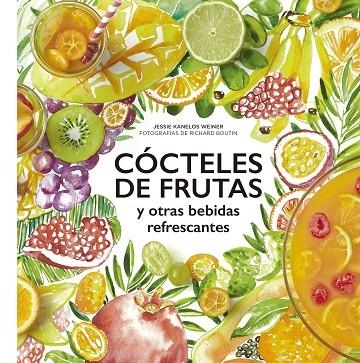 COCTELES DE FRUTAS | 9788416489732 | JESSIE KANELOS WEINER