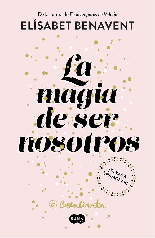 La magia de ser nosotros | 9788491291183 | ELISABET BENAVENT