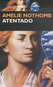 ATENTADO | 9788477651543 | AMELIE NOTHOMB