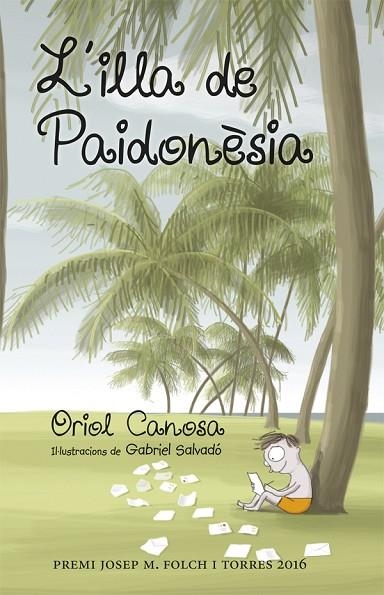 L'ILLA DE PAIDONESIA | 9788424660666 | ORIOL CANOSA