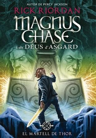 MAGNUS CHASE I ELS DEUS D'ASGARD 02 EL MARTELL DE THOR | 9788424659325 | RICK RIORDAN