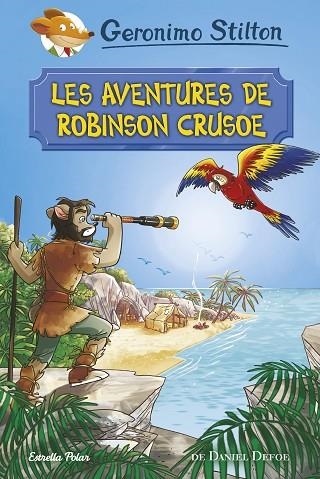 LES AVENTURES DE ROBINSON CRUSOE | 9788491372042 | GERONIMO STILTON