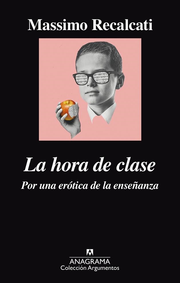 LA HORA DE CLASE : POR UNA EROTICA DE LA ENSEÑANZA | 9788433964076 | RECALCATI, Massimo