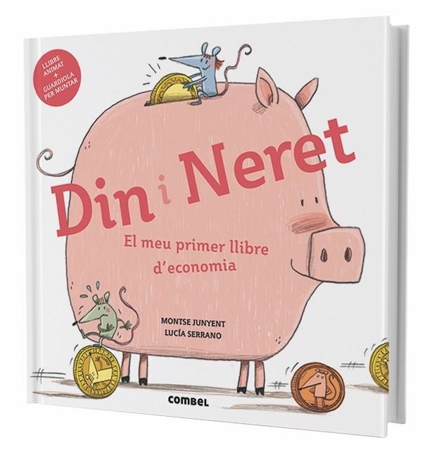 DIN I NERET EL MEU PRIMER LLIBRE D'ECONOMIA | 9788491011712 | MONTSE JUNYENT & LUCIA SERRANO