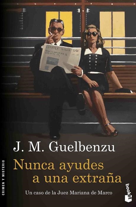 NUNCA AYUDES A UNA EXTRAÑA | 9788423352043 | JOSE MARIA GUELBENZU