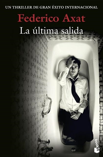 LA ULTIMA SALIDA | 9788423352012 | FEDERICO AXAT