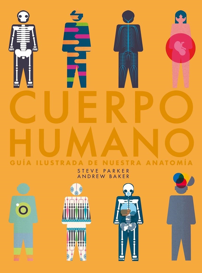 CUERPO HUMANO | 9788416489985 | STEVE PARKER & ANDREW BAKER