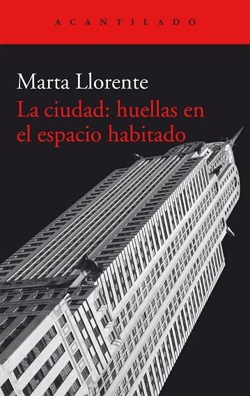 La ciudad : huellas en el espacio habitado | 9788416011582 | LLORENTE, Marta