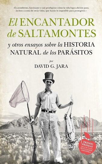 El encantador de saltamontes y otros ensayos sobre la historia natural de los parásitos | 9788494384622 | JARA, David G.