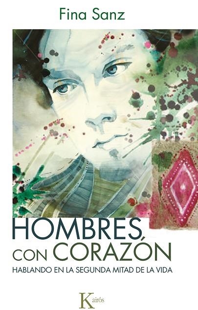 Hombres con corazón : hablando en la segunda mitad de la vida | 9788499884363 | FINA SANZ