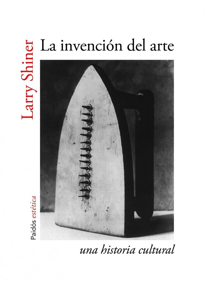 LA INVENCION DEL ARTE | 9788449329920 | SHINER, Larry