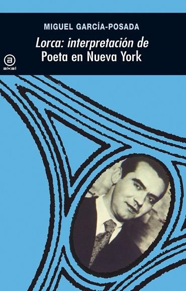 LORCA INTERPRETACION DE POETA EN NUEVA YORK | 9788473395953 | GARCIA POSADA, MIGUEL