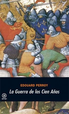 GUERRA DE LOS CIEN AÑOS, LA | 9788473395946 | PERROY, EDOUARD