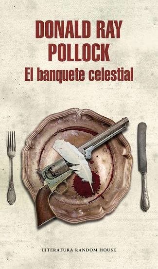 EL BANQUETE CELESTIAL | 9788439732235 | DONALD RAY POLLOCK