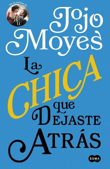 LA CHICA QUE DEJASTE ATRAS | 9788491290803 | JOJO MOYES