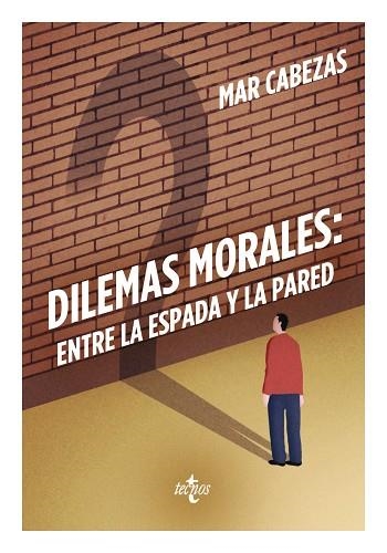 Dilemas morales : entre la espada y la pared | 9788430968725 | CABEZAS, Mar