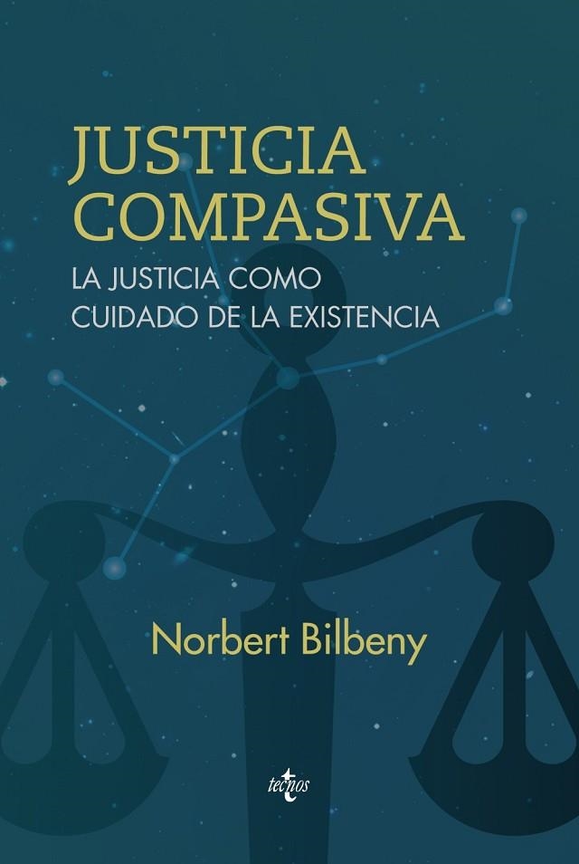 Justicia compasiva : la justicia como cuidado de la existencia | 9788430964604 | JORDI BILBENY