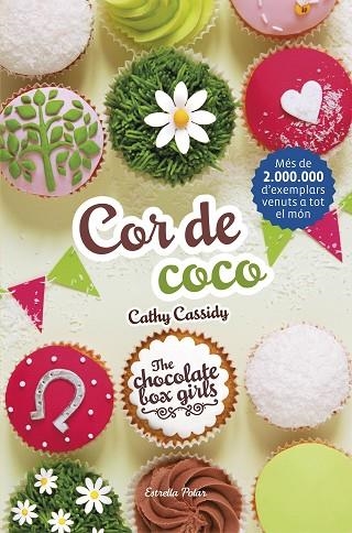 THE CHOCOLATE BOX GIRLS 4 COR DE COCO | 9788491372059 | CATHY CASSIDY