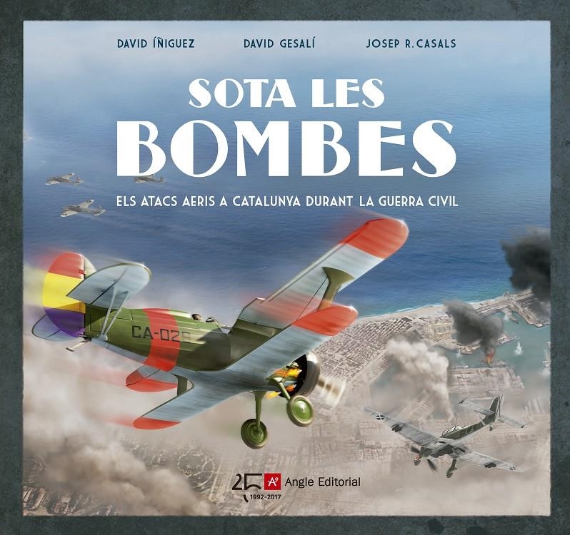 SOTA LES BOMBES | 9788415307549 | DAVID IÑIGUEZ & SDAVID GESALI & JOSEP R. CASALS