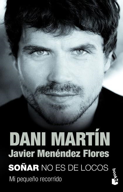 SOÑAR NO ES DE LOCOS | 9788499985985 | DANI MARTIN & JAVIER MENENDEZ FLORES