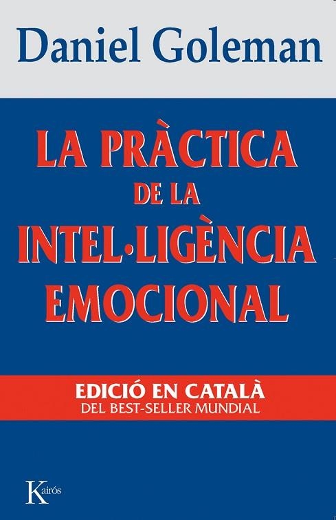 PRACTICA DE LA INTEL.LIGENCIA EMOCIONAL | 9788472454644 | GOLEMAN, DANIEL