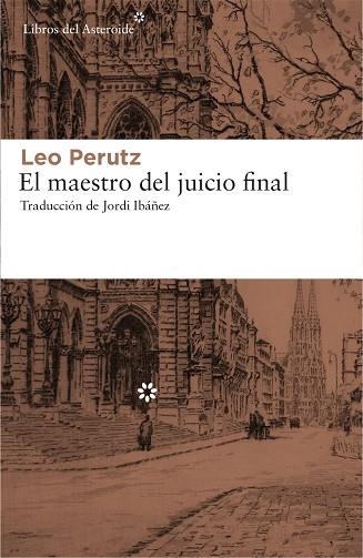 EL MAESTRO DEL JUICIO FINAL | 9788417007010 | LEO PERUTZ