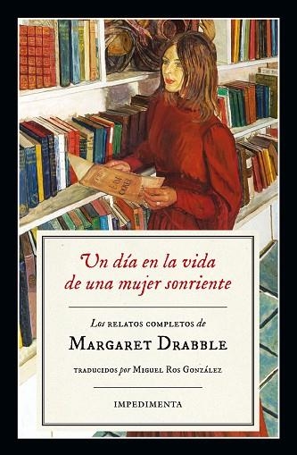 UN DIA EN LA VIDA DE UNA MUJER SONRIENTE | 9788416542796 | MARGARET DRABBLE