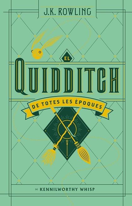 EL QUIDDITCH DE TOTES LES EPOQUES DE KENNILWORTHY WHISP | 9788417016098 | J.K. ROWLING