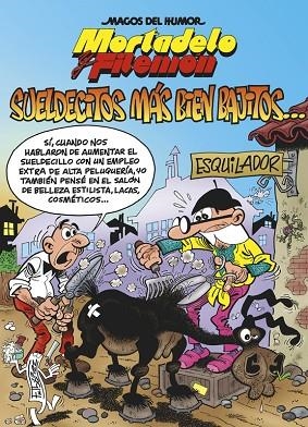 MORTADELO Y FILEMON SUELDECITOS MAS BIEN BAJITOS | 9788466657334 | FRANCISCO IBAÑEZ