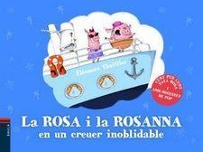 LA ROSA I LA ROSANNA EN UN CREUER INOBLIDABLE | 9788447933082 | ELEONORE THUILLIER