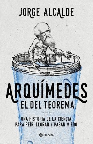 ARQUIMEDES EL DEL TEOREMA | 9788408168591 | ALCALDE, Jorge