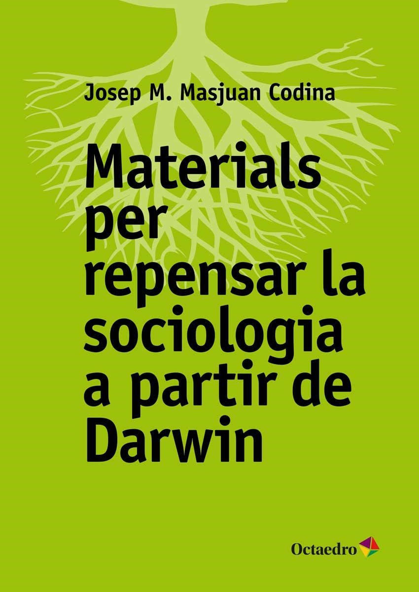 MATERIALS PER REPENSAR LA SOCIOLOGIA A PARTIR DE DARWIN | 9788499219141 | JOSEP MARIA MASJUAN CODINA