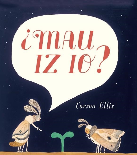 MAU IZ IO? | 9788415208884 | CARSON ELLIS