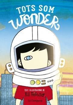 TOTS SOM WONDER | 9788416863174 | R. J. PALACIO