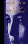 QUE FUE DE DELIA GRINSTEAD | 9788401385612 | ANNE TYLER