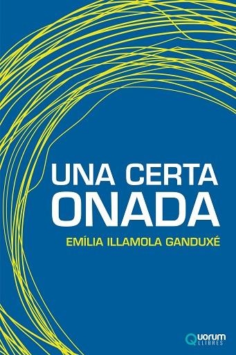 UNA CERTA ONADA | 9788416342020 | EMILIA ILLAMOLA GANDUXE