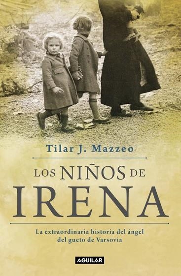 LOS NIÑOS DE IRENA | 9788403501218 | TILAR J. MAZZEO