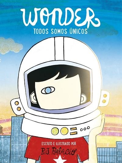 WONDER TODOS SOMOS UNICOS | 9788416588398 | R. J. PALACIO