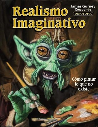 REALISMO IMAGINATIVO | 9788441538078 | JAMES GURNEY