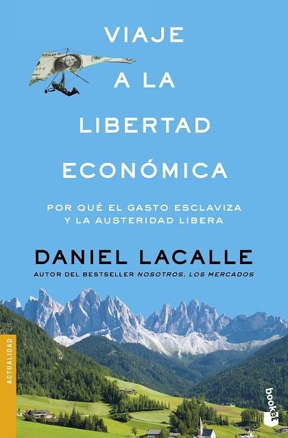 VIAJE A LA LIBERTAD ECONOMICA | 9788423427321 | DANIEL LACALLE